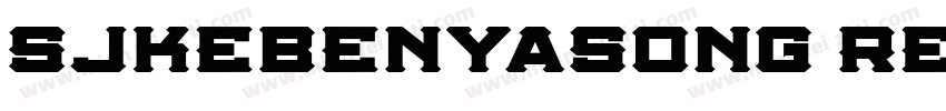 SJkebenyasong Regula字体转换
